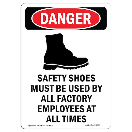 OSHA Danger Sign, Safety Shoes Must Be, 18in X 12in Rigid Plastic